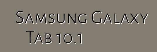 Samsung Galaxy Tab 10.1