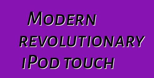 Modern revolutionary iPod touch