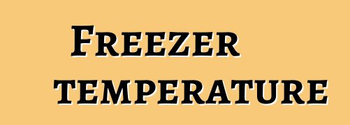 Freezer temperature