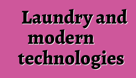 Laundry and modern technologies