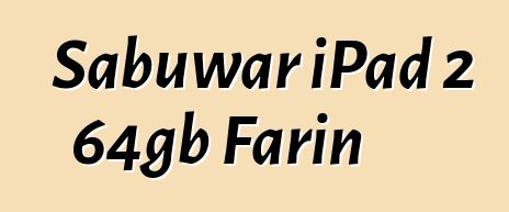 Sabuwar iPad 2 64gb Farin