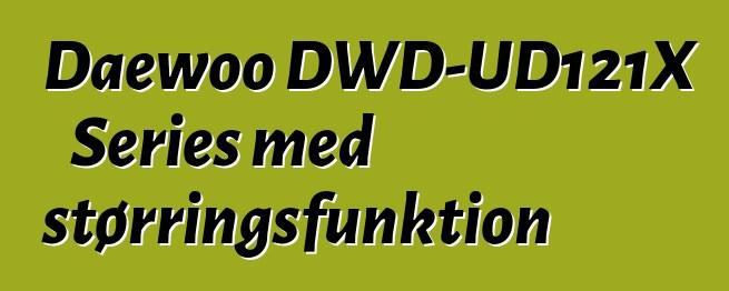 Daewoo DWD-UD121X Series med vasketøjstørringsfunktion