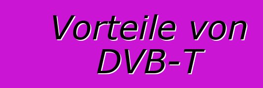 Vorteile von DVB-T