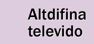 Altdifina televido