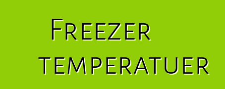 Freezer temperatuer