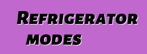 Refrigerator modes