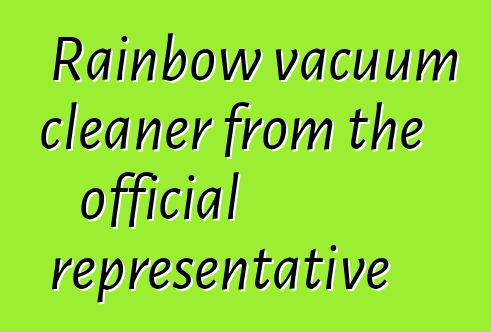 Rainbow vacuum cleaner from the official representative