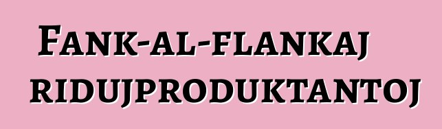 Fank-al-flankaj fridujproduktantoj