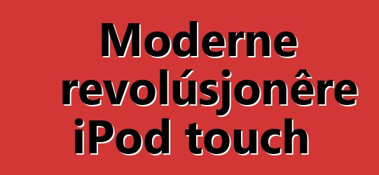 Moderne revolúsjonêre iPod touch