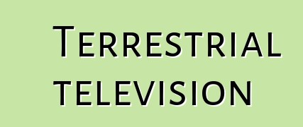 Terrestrial television