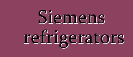 Siemens refrigerators